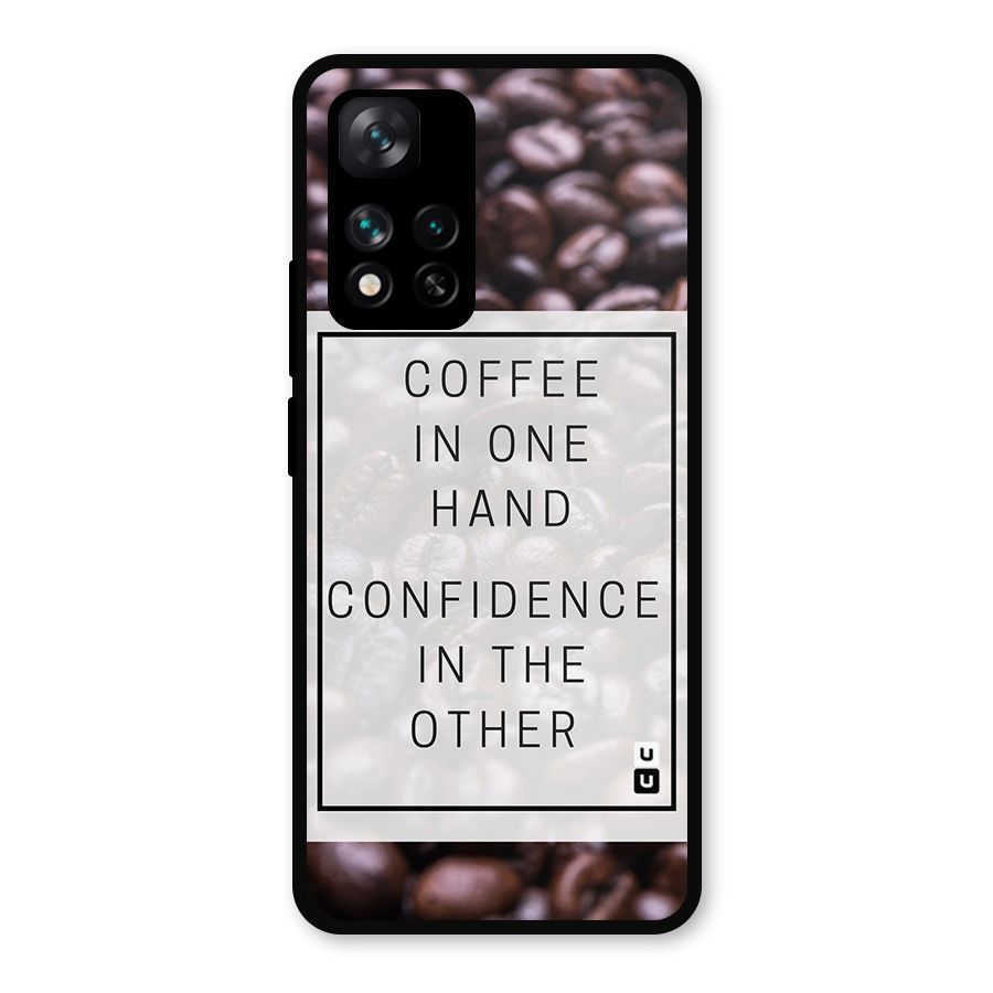 Coffee Confidence Quote Metal Back Case for Xiaomi 11i 5G