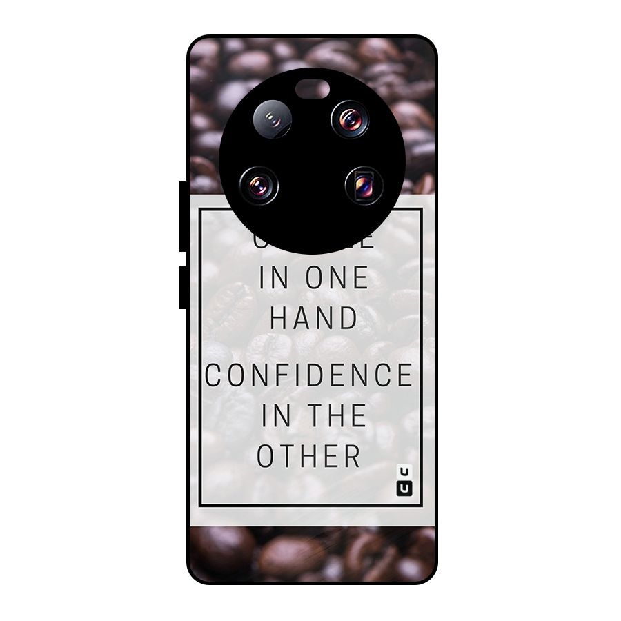 Coffee Confidence Quote Metal Back Case for Xiaomi 13 Ultra