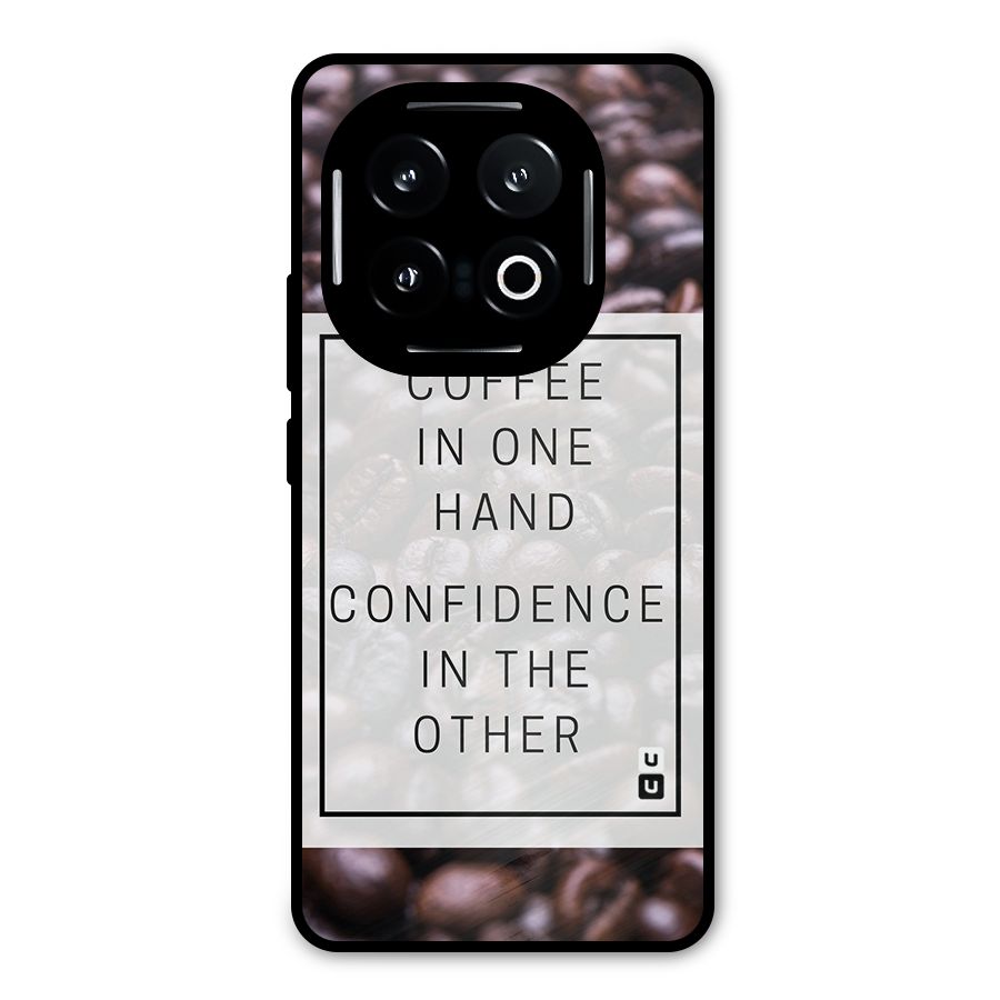 Coffee Confidence Quote Metal Back Case for iQOO 13