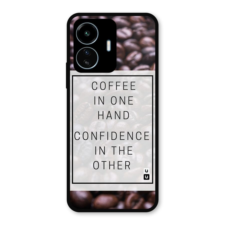 Coffee Confidence Quote Metal Back Case for vivo iQOO Z6 Lite 5G