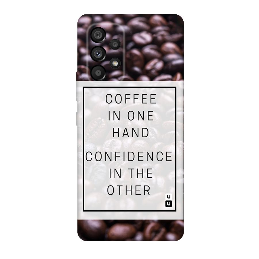 Coffee Confidence Quote Original Polycarbonate Back Case for Galaxy A53 5G