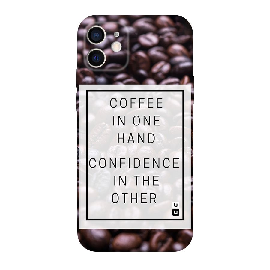 Coffee Confidence Quote Original Polycarbonate Back Case for iPhone 12