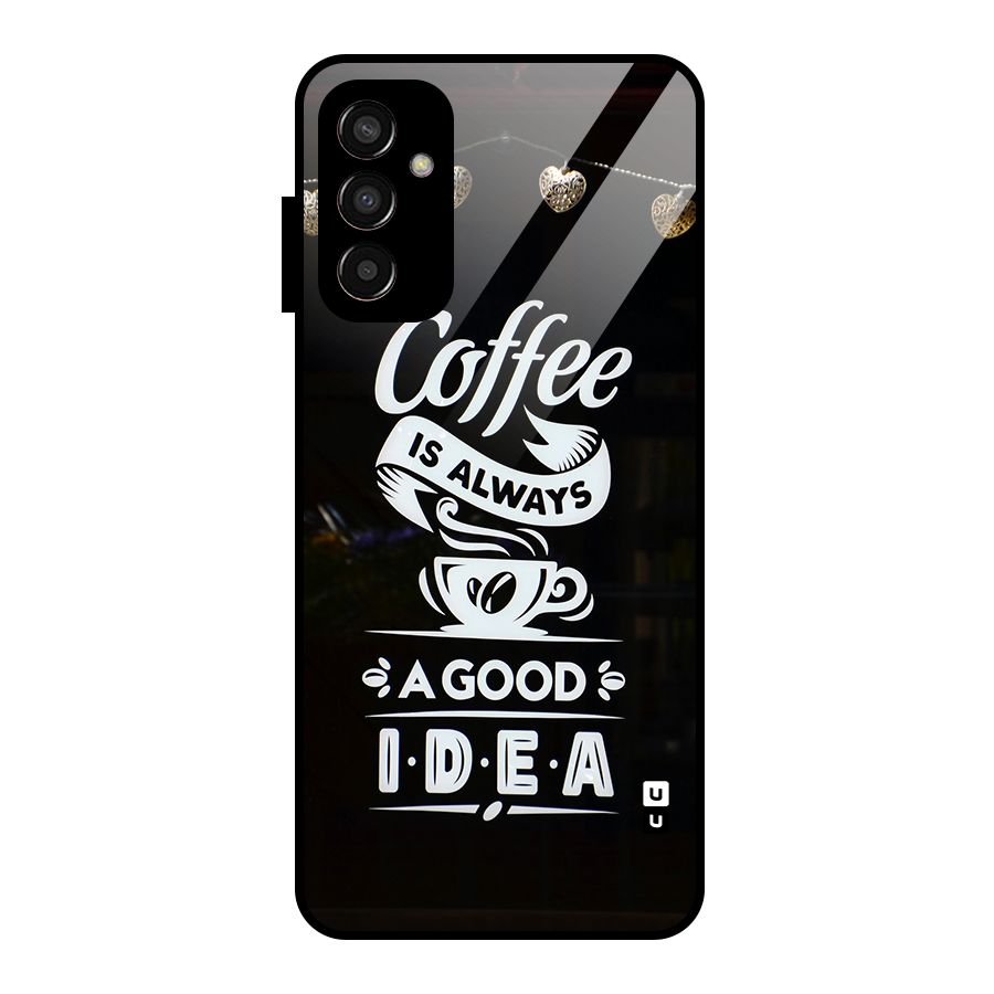 Coffee Idea Glass Back Case for Galaxy F13