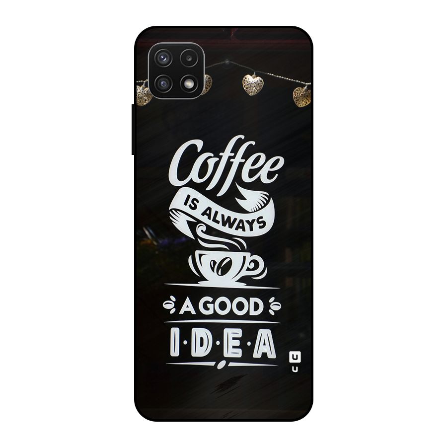 Coffee Idea Metal Back Case for Galaxy A22 5G