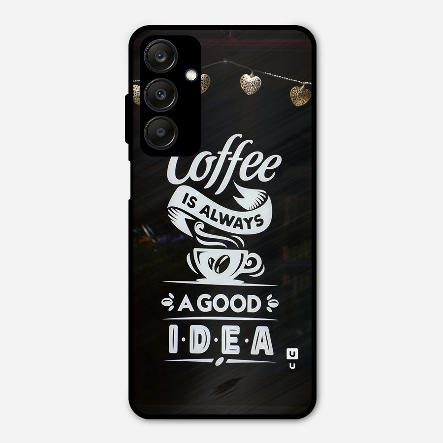 Coffee Idea Metal Back Case for Galaxy A25 5G