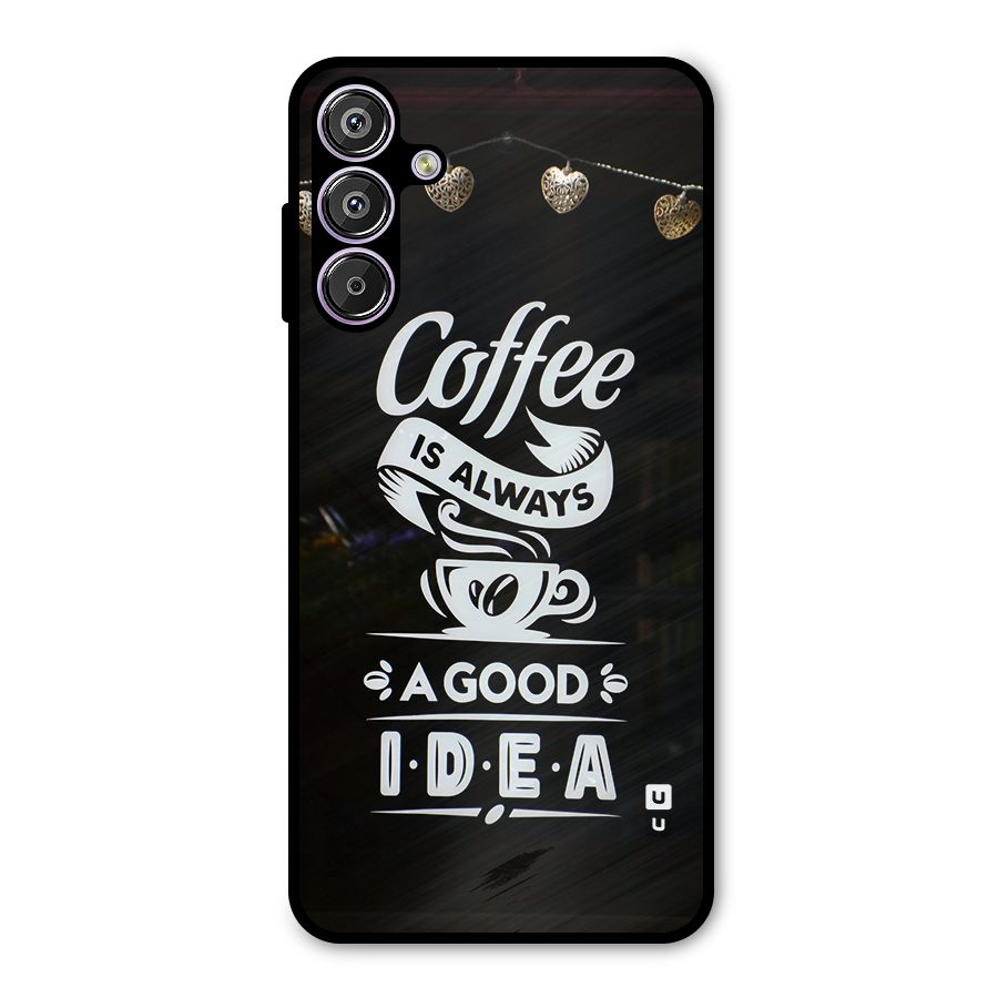 Coffee Idea Metal Back Case for Galaxy M15