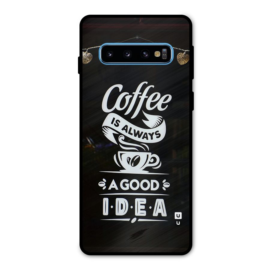 Coffee Idea Metal Back Case for Galaxy S10