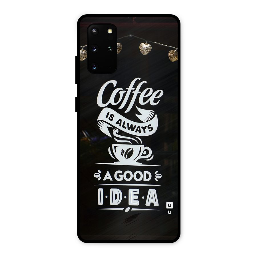 Coffee Idea Metal Back Case for Galaxy S20 Plus