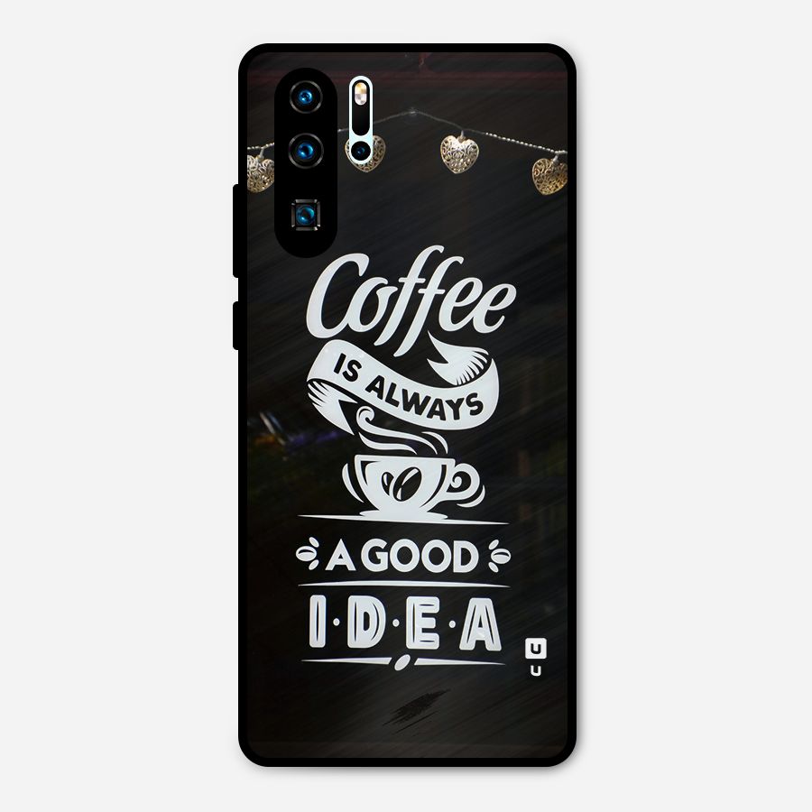 Coffee Idea Metal Back Case for Huawei P30 Pro