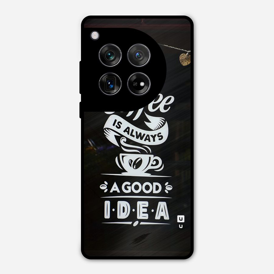 Coffee Idea Metal Back Case for OnePlus 12