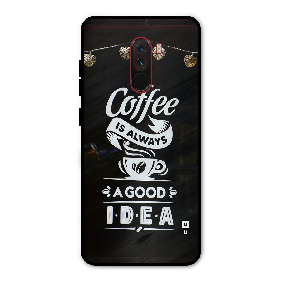 Coffee Idea Metal Back Case for Poco F1