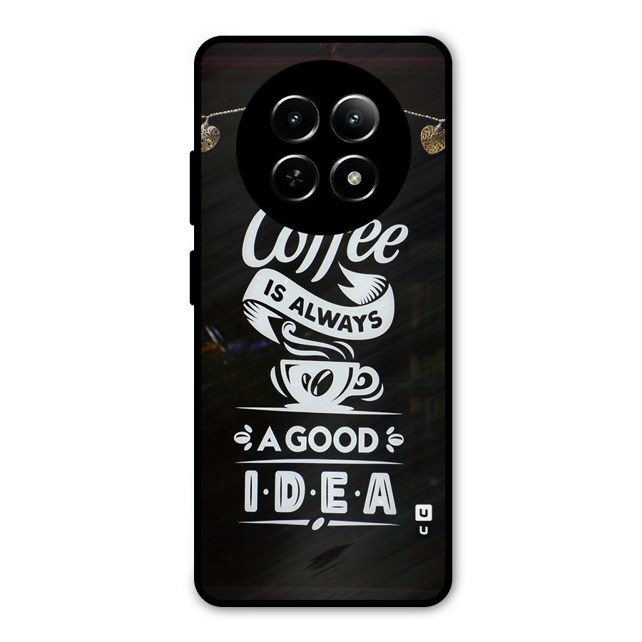 Coffee Idea Metal Back Case for Realme 13