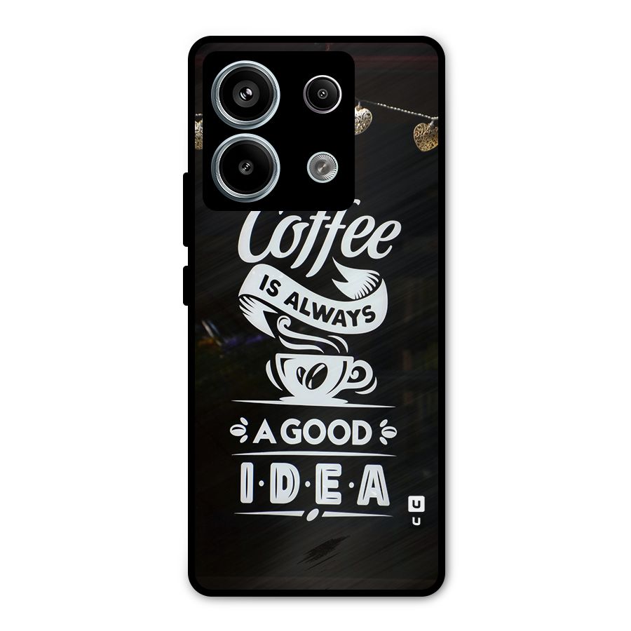 Coffee Idea Metal Back Case for Redmi Note 13 Pro 5G
