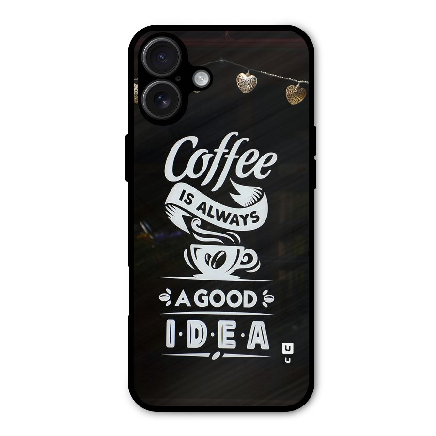 Coffee Idea Metal Back Case for iPhone 16 Plus