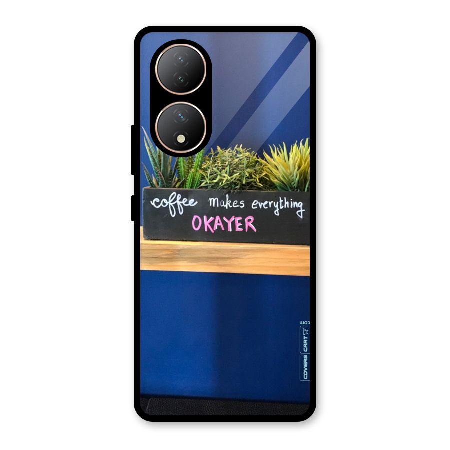 Coffee Makes Everything Okayer Glass Back Case for Vivo Y100A