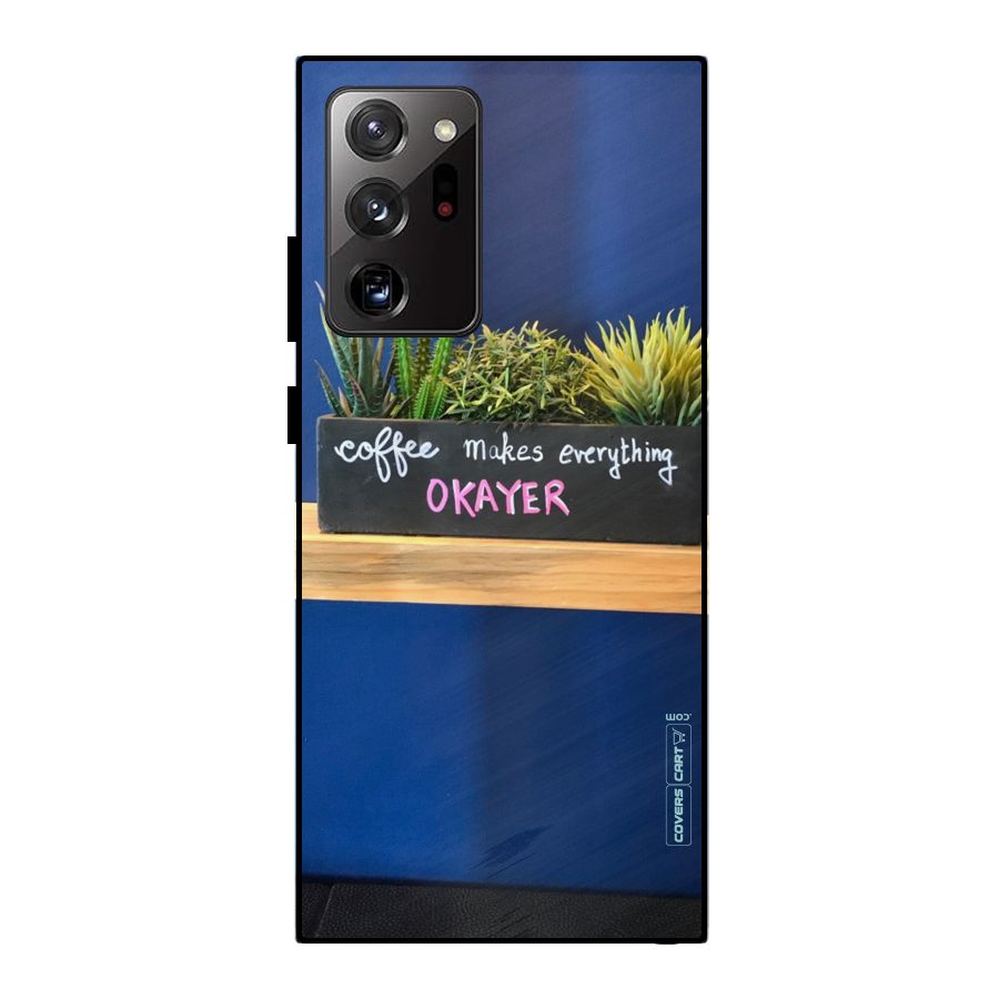 Coffee Makes Everything Okayer Metal Back Case for Galaxy Note 20 Ultra