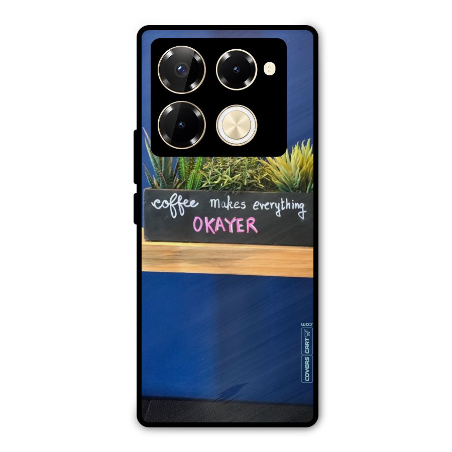 Coffee Makes Everything Okayer Metal Back Case for Infinix Note 40 Pro Plus