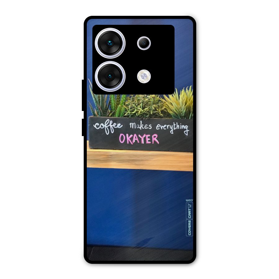 Coffee Makes Everything Okayer Metal Back Case for Infinix Zero 30 5G