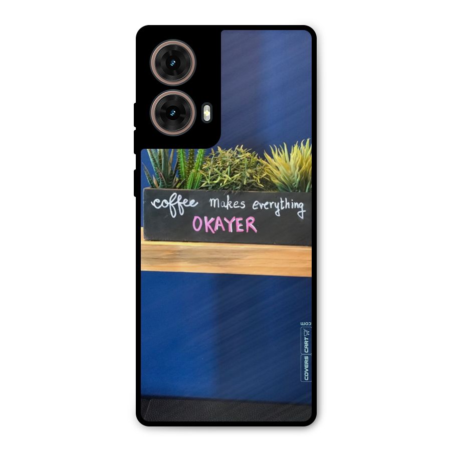 Coffee Makes Everything Okayer Metal Back Case for Moto G85