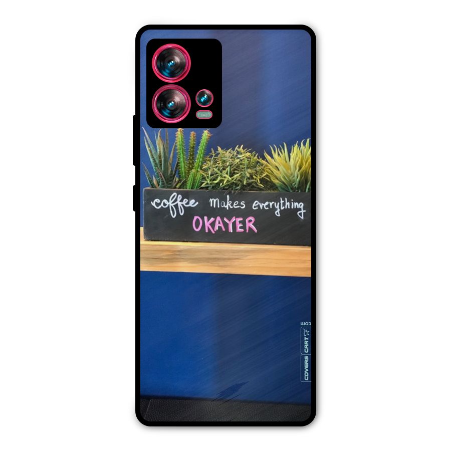 Coffee Makes Everything Okayer Metal Back Case for Motorola Edge 30 Fusion