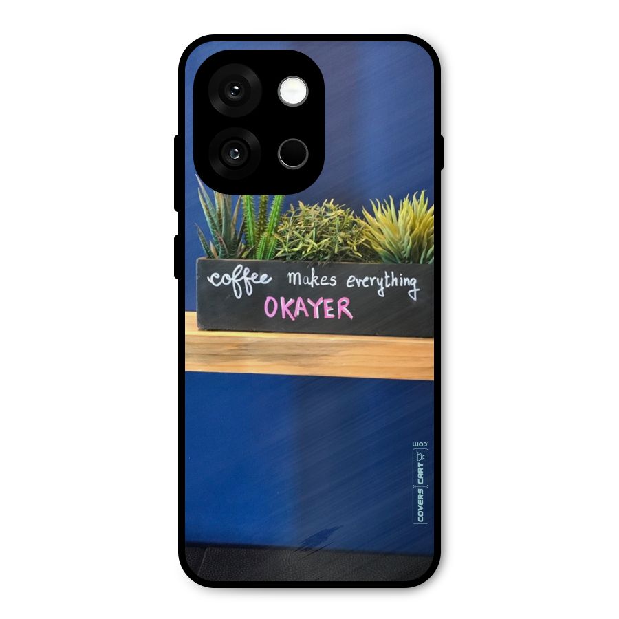 Coffee Makes Everything Okayer Metal Back Case for OnePlus 13s