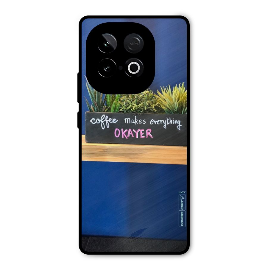 Coffee Makes Everything Okayer Metal Back Case for iQOO Neo 10