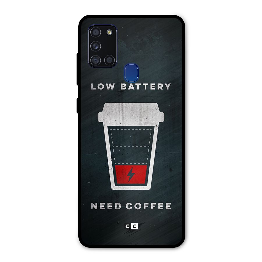 Coffee Need Metal Back Case for Galaxy A21s