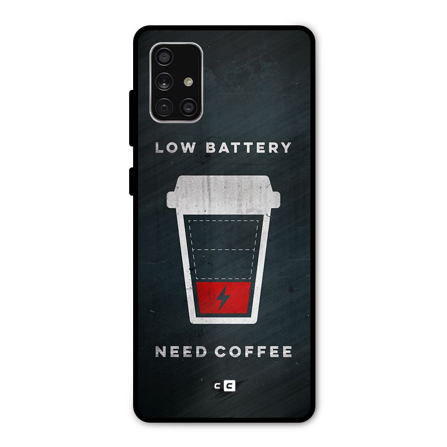 Coffee Need Metal Back Case for Galaxy A71