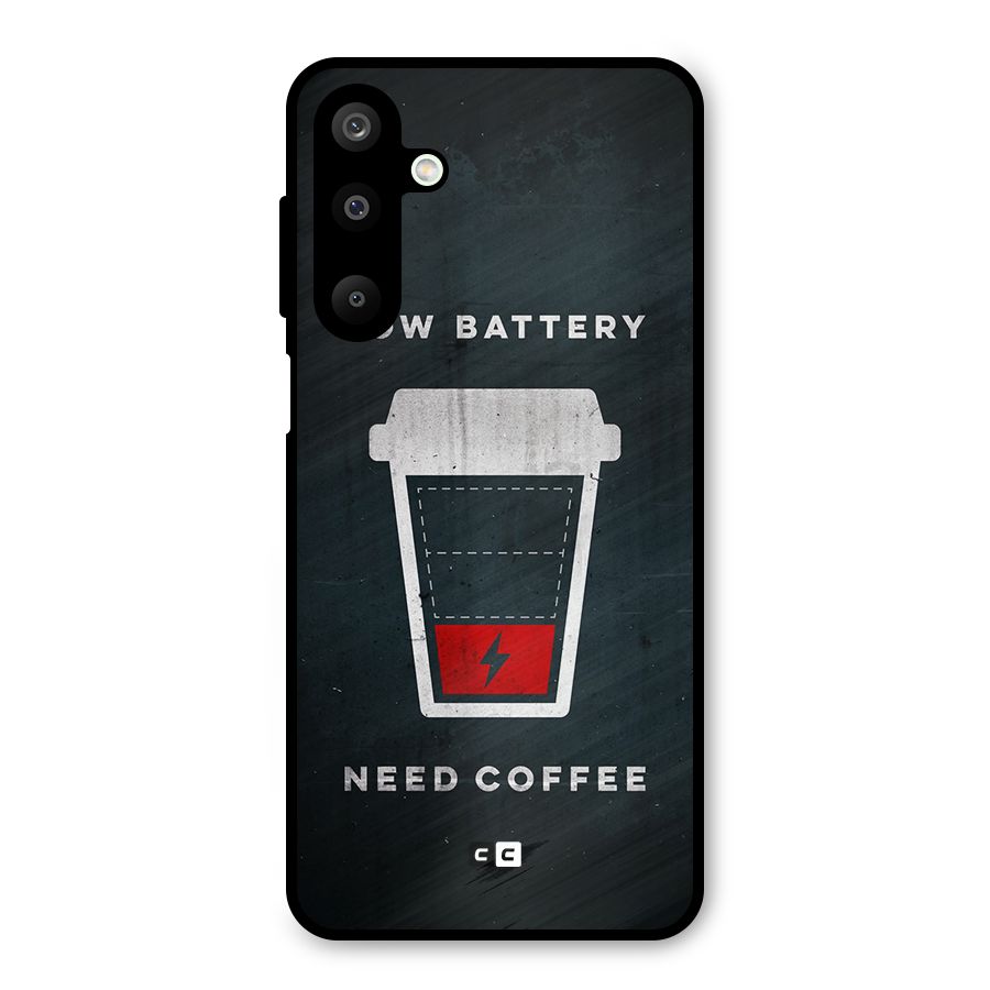 Coffee Need Metal Back Case for Galaxy M16