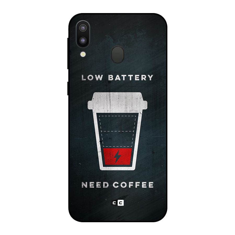 Coffee Need Metal Back Case for Galaxy M20