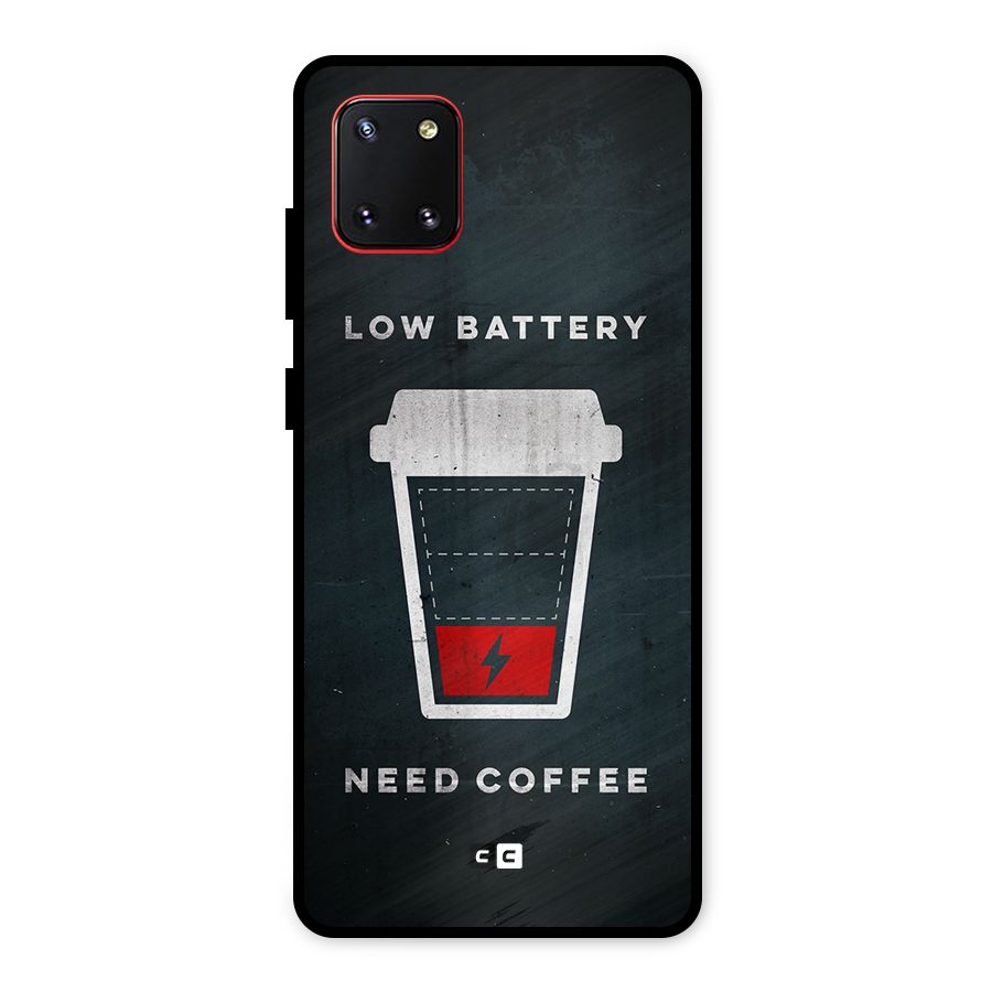 Coffee Need Metal Back Case for Galaxy Note 10 Lite