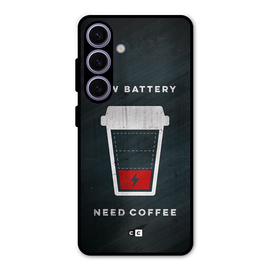 Coffee Need Metal Back Case for Galaxy S24
