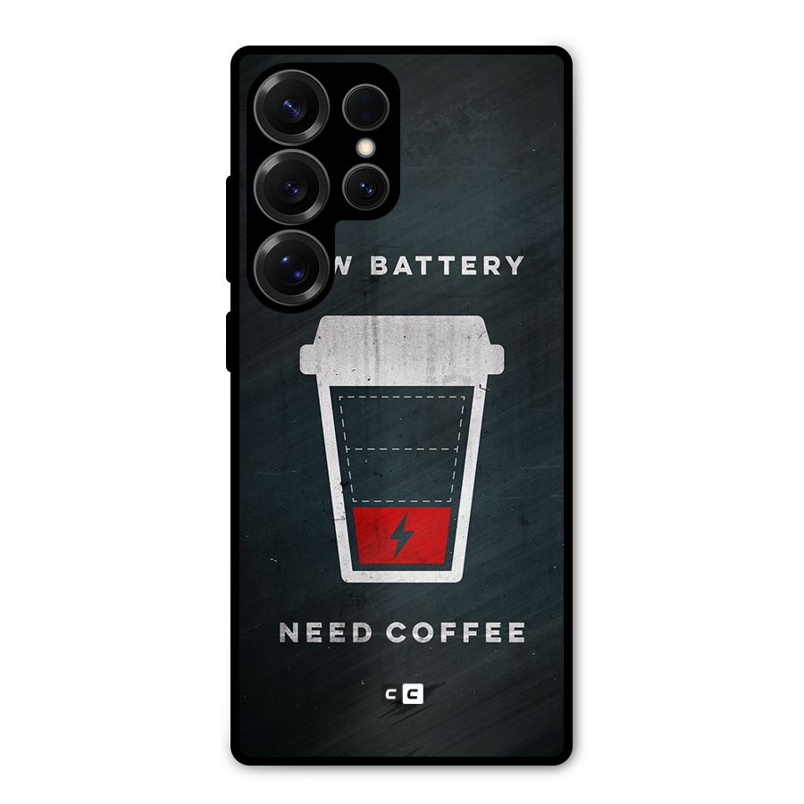Coffee Need Metal Back Case for Galaxy S25 Ultra