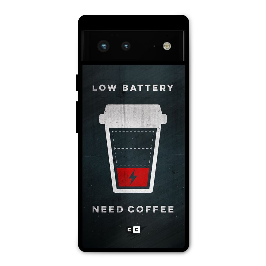Coffee Need Metal Back Case for Google Pixel 6