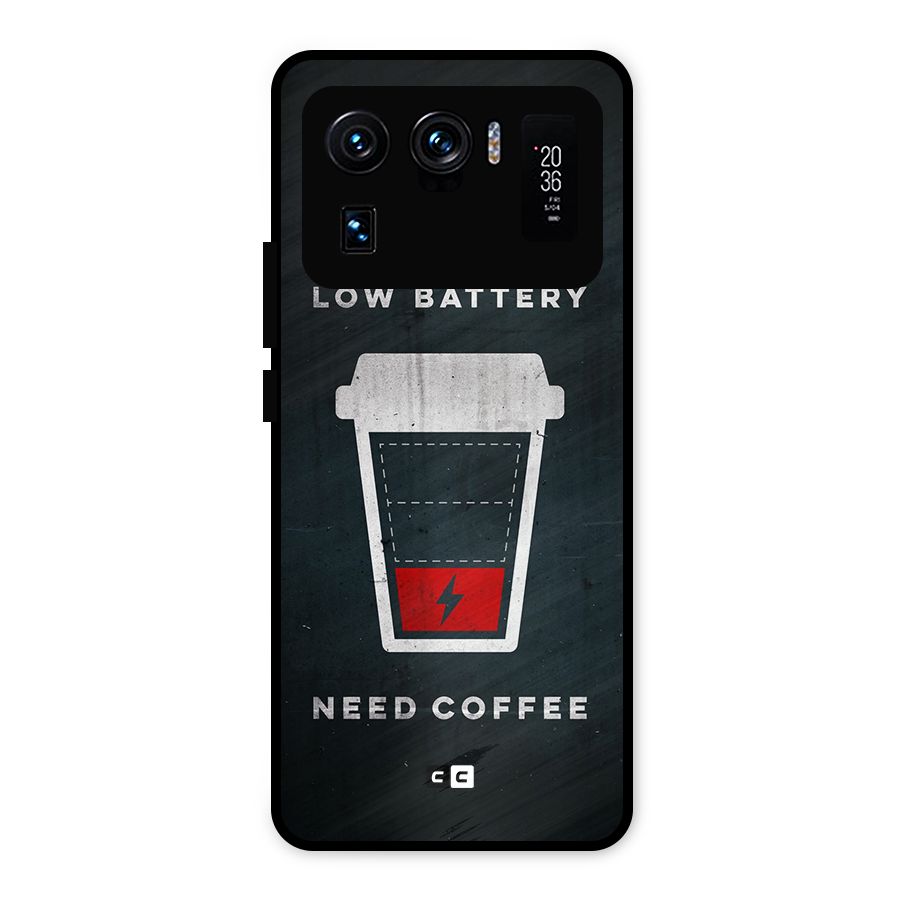 Coffee Need Metal Back Case for Mi 11 Ultra