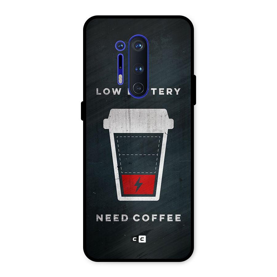 Coffee Need Metal Back Case for OnePlus 8 Pro