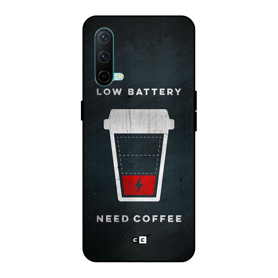Coffee Need Metal Back Case for OnePlus Nord CE 5G