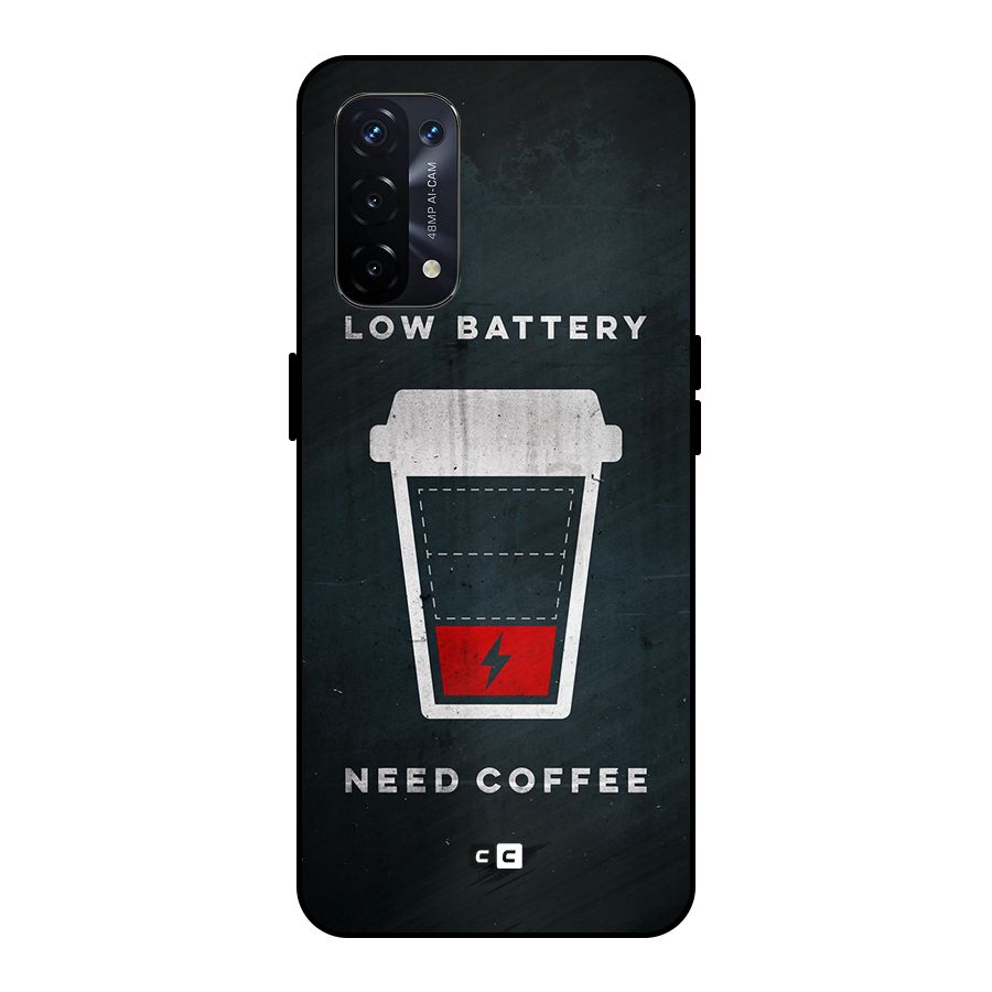 Coffee Need Metal Back Case for Oppo A74 5G