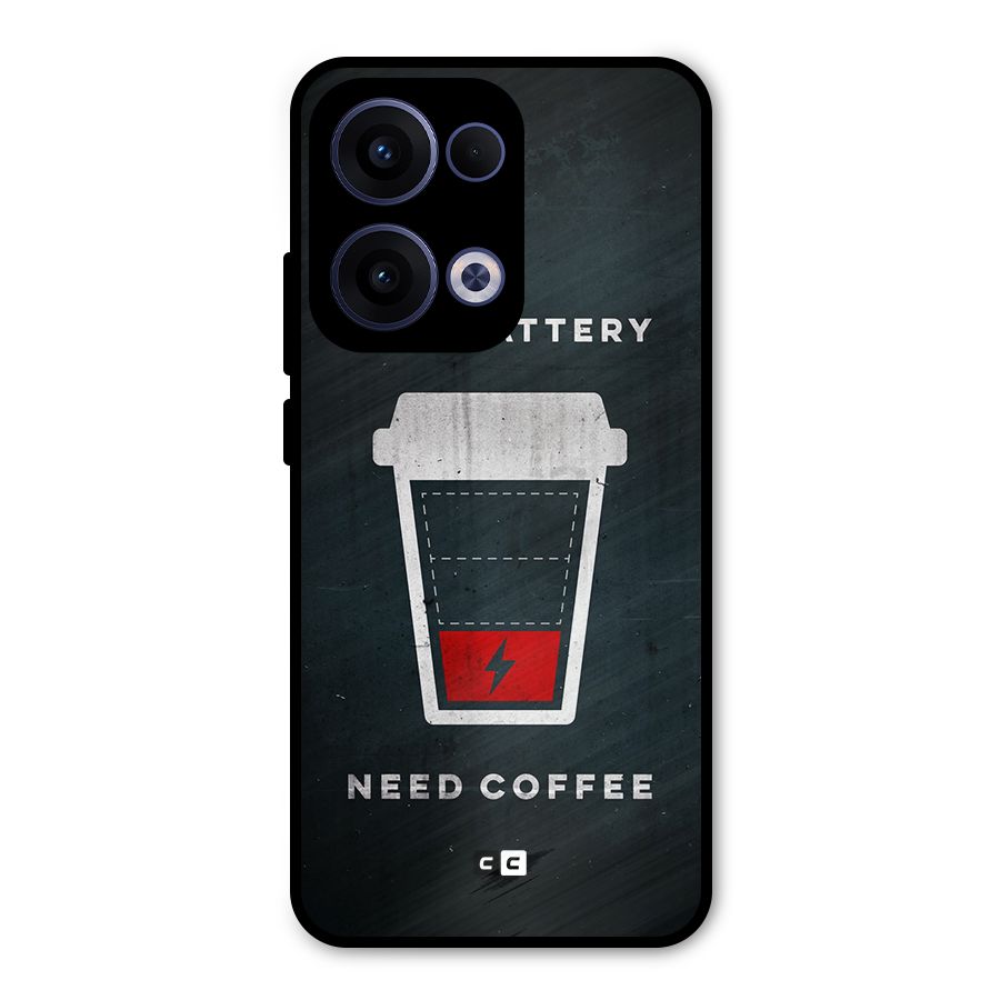 Coffee Need Metal Back Case for Oppo Reno13