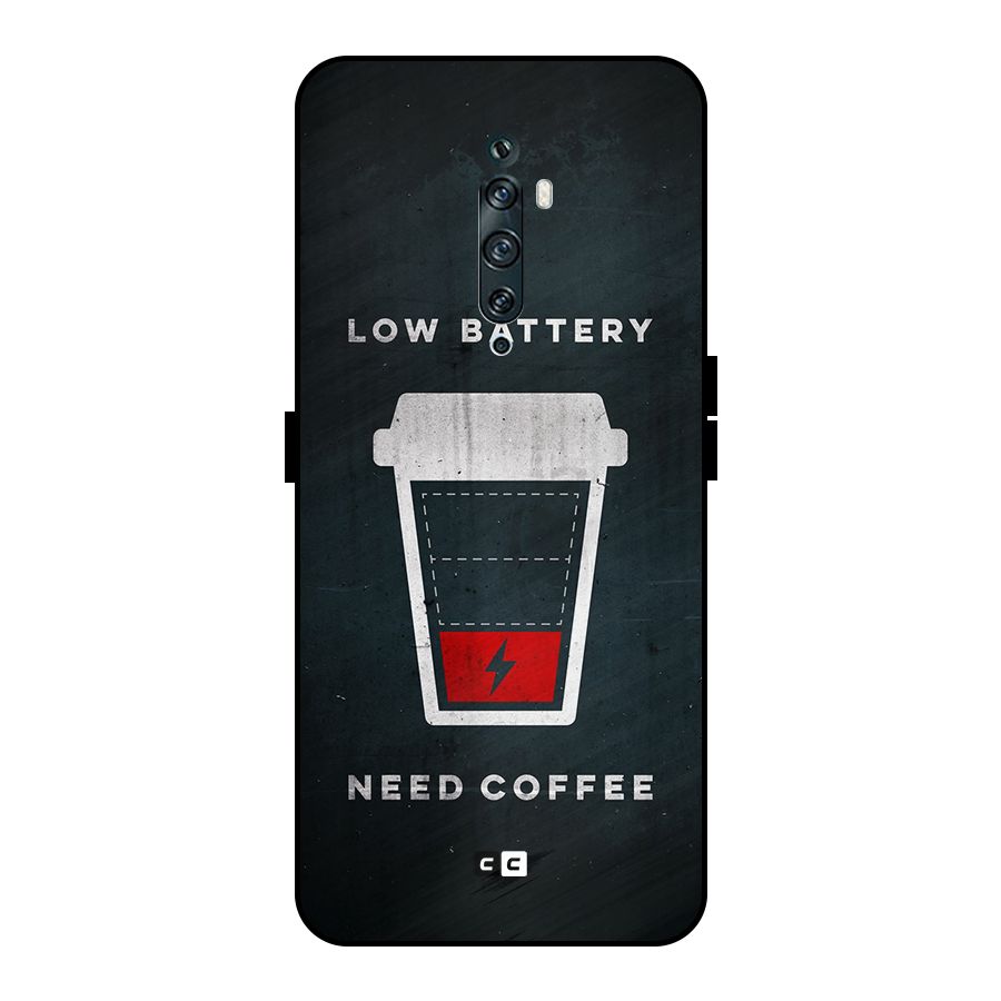 Coffee Need Metal Back Case for Oppo Reno2 Z