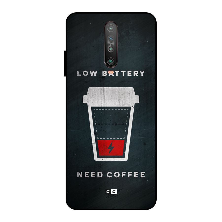 Coffee Need Metal Back Case for Poco X2