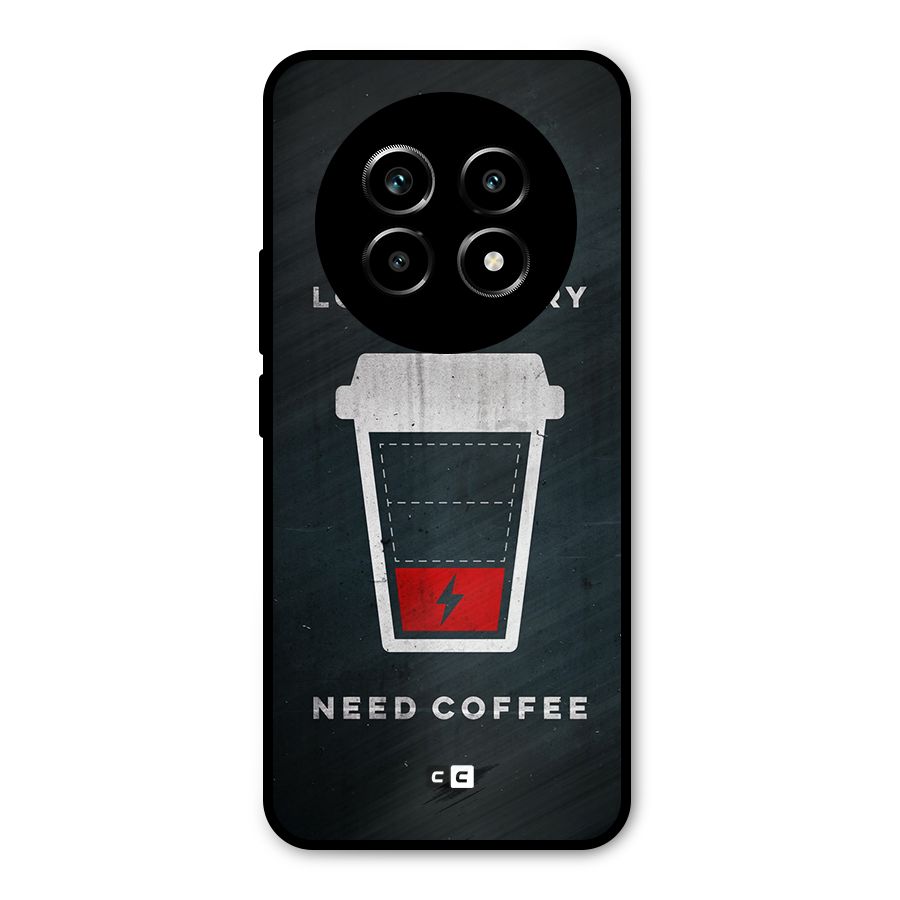 Coffee Need Metal Back Case for Realme 13 Pro