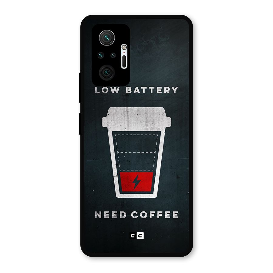Coffee Need Metal Back Case for Redmi Note 10 Pro Max