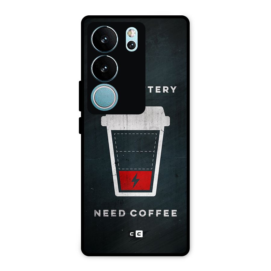 Coffee Need Metal Back Case for Vivo V29 Pro