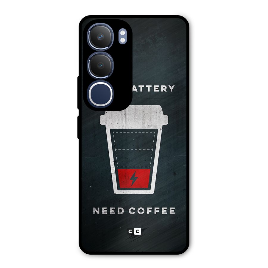 Coffee Need Metal Back Case for Vivo Y29