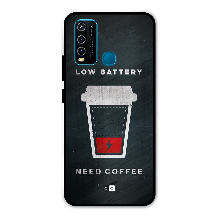 Coffee Need Metal Back Case for Vivo Y30