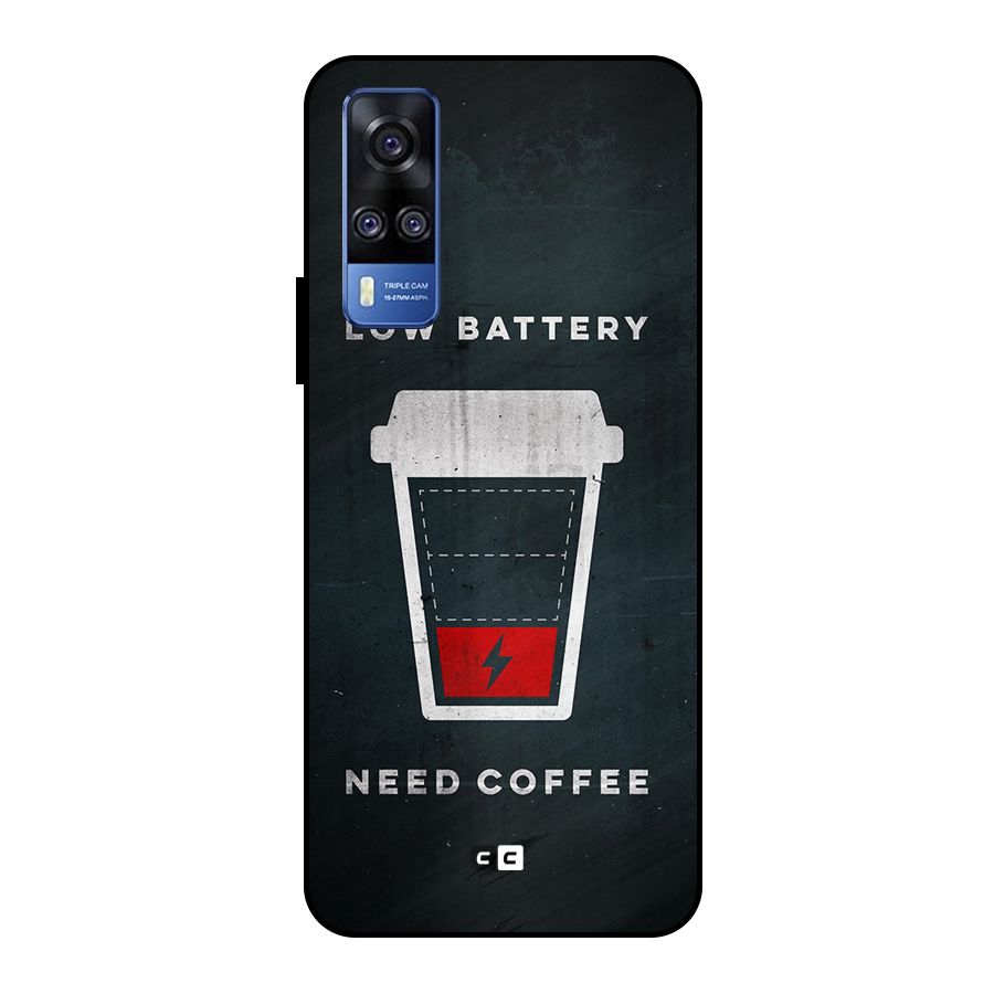 Coffee Need Metal Back Case for Vivo Y51