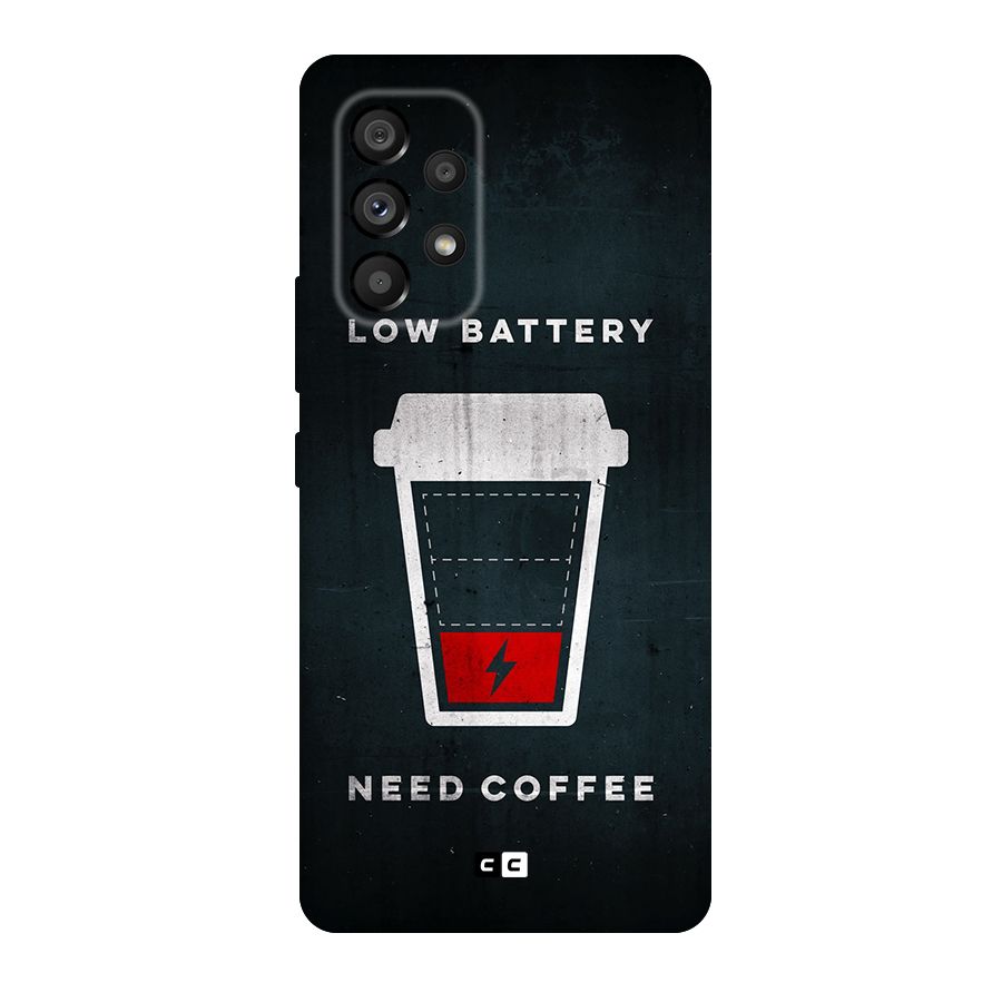 Coffee Need Original Polycarbonate Back Case for Galaxy A53 5G