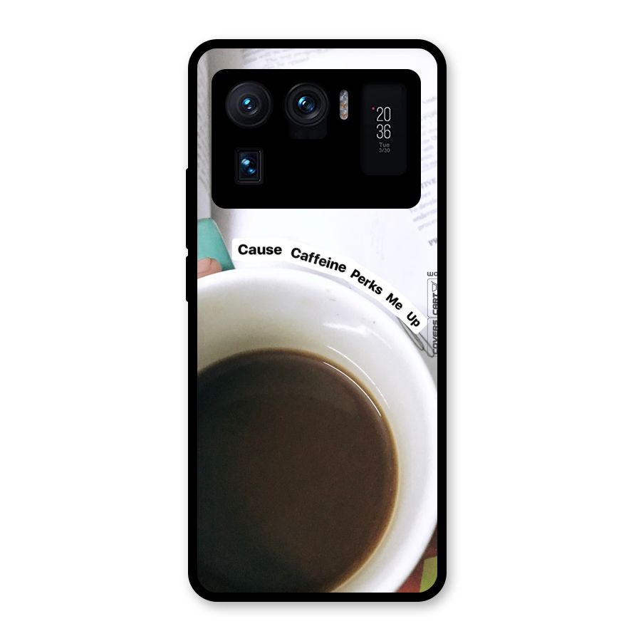 Coffee Perks Glass Back Case for Mi 11 Ultra