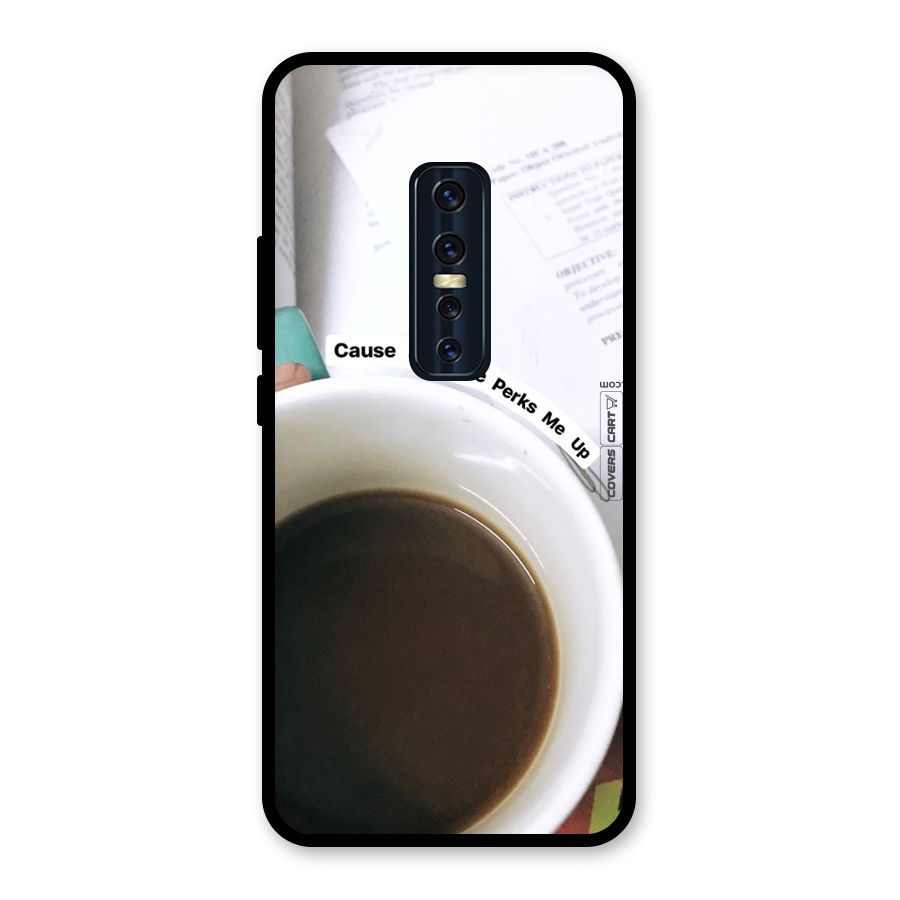 Coffee Perks Glass Back Case for Vivo V17 Pro